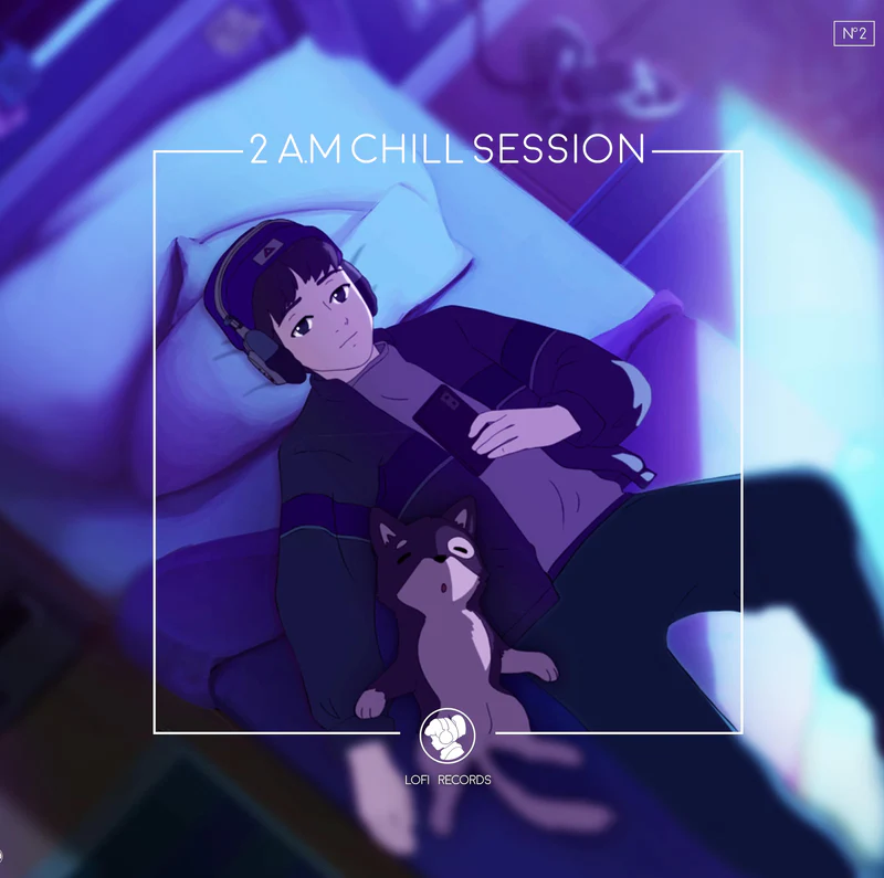 2 A.M. Chill Session