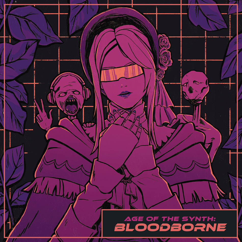 Age of the Synth: Bloodborne