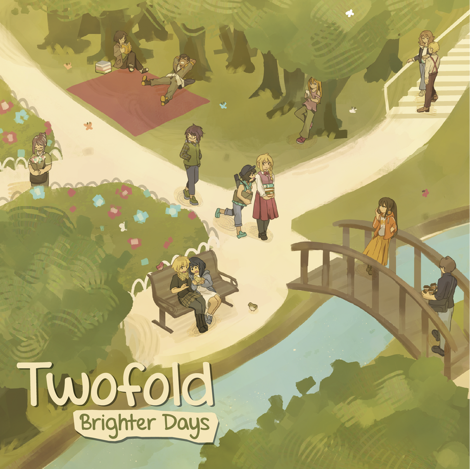 Twofold: Brighter Days
