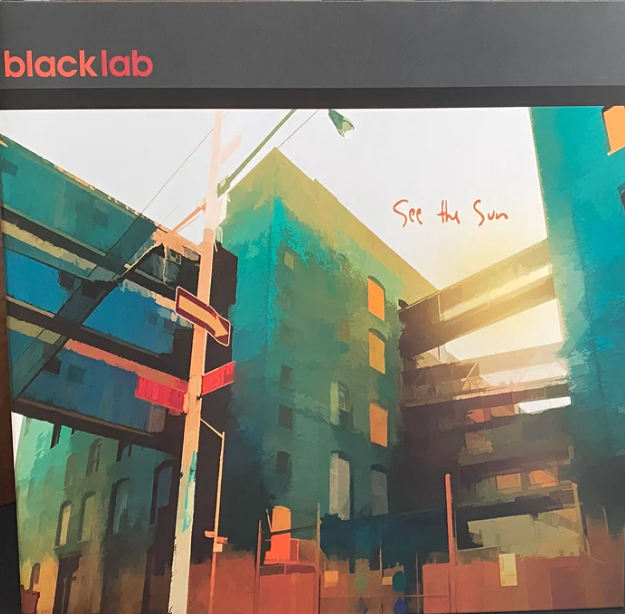 Black Lab - See the Sun (Special Edition Vinyl)