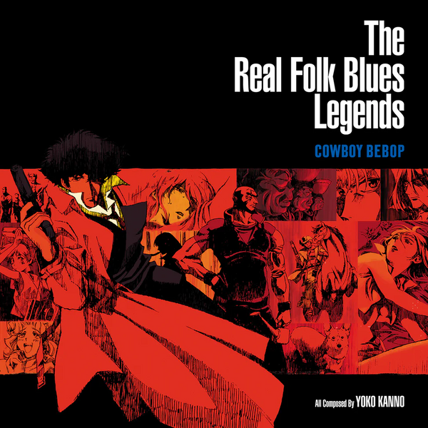 Cowboy Bebop: the Real Folk Blues Legends