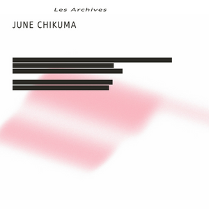 June Chikuma - Les Archives - LP + 7"
