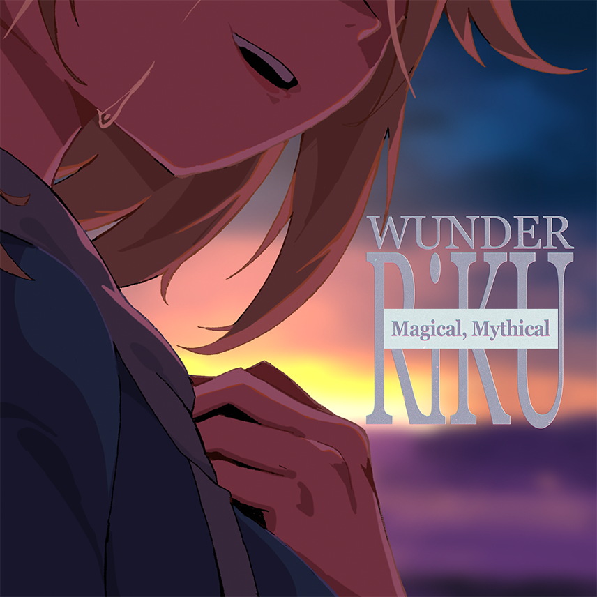 WUNDER RiKU - Magical, Mythical