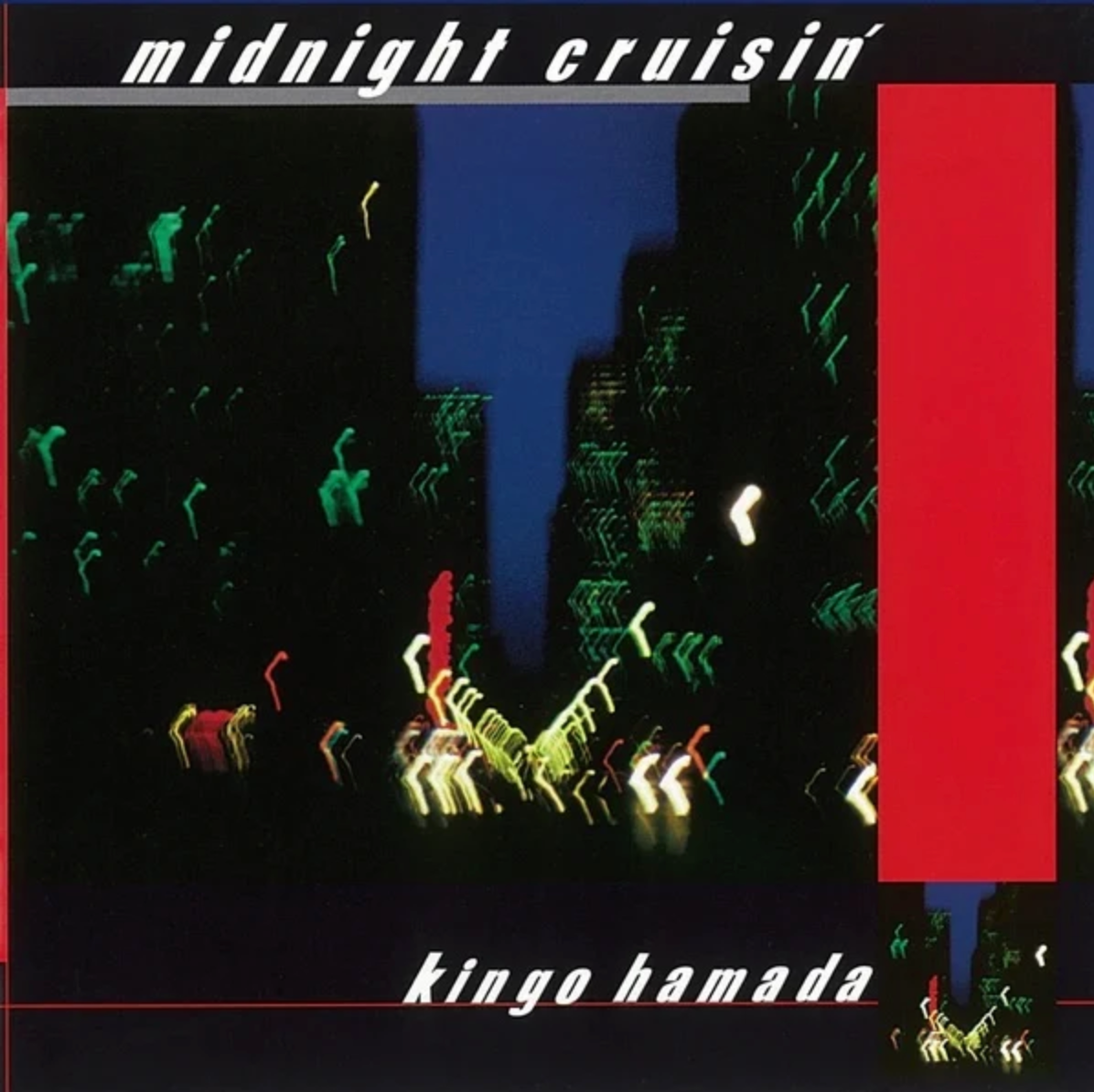 Album cover for 'midnight cruisin'' by Kingo Hamada, featuring a dark abstract cityscape with neon green and white light streaks, a vertical red block on the right, and stylized white text.