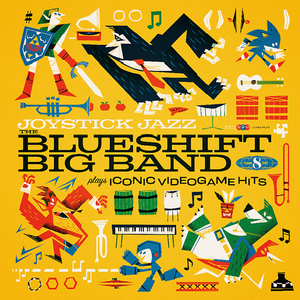 Joystick Jazz: The Blueshift Big Band Plays Iconic Video Game Hits