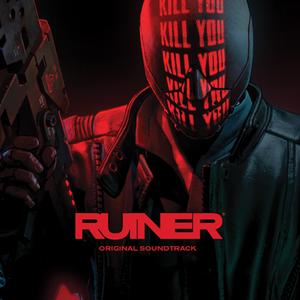 Ruiner (Original Soundtrack) *PREORDER*